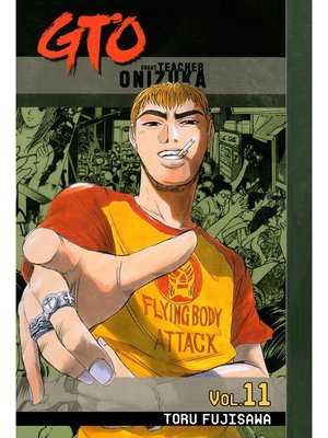 cover image of GTO: Great Teacher Onizuka, Volume 11